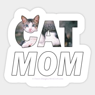 Cat mom - grey and white tabby oil painting word art Sticker